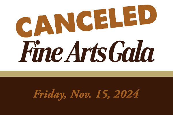 Fine Arts Gala Set for November 15 CANCELED Featured Image